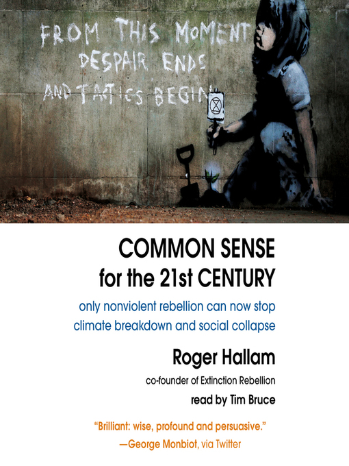 Title details for Common Sense for the 21st Century by Roger Hallam - Available
